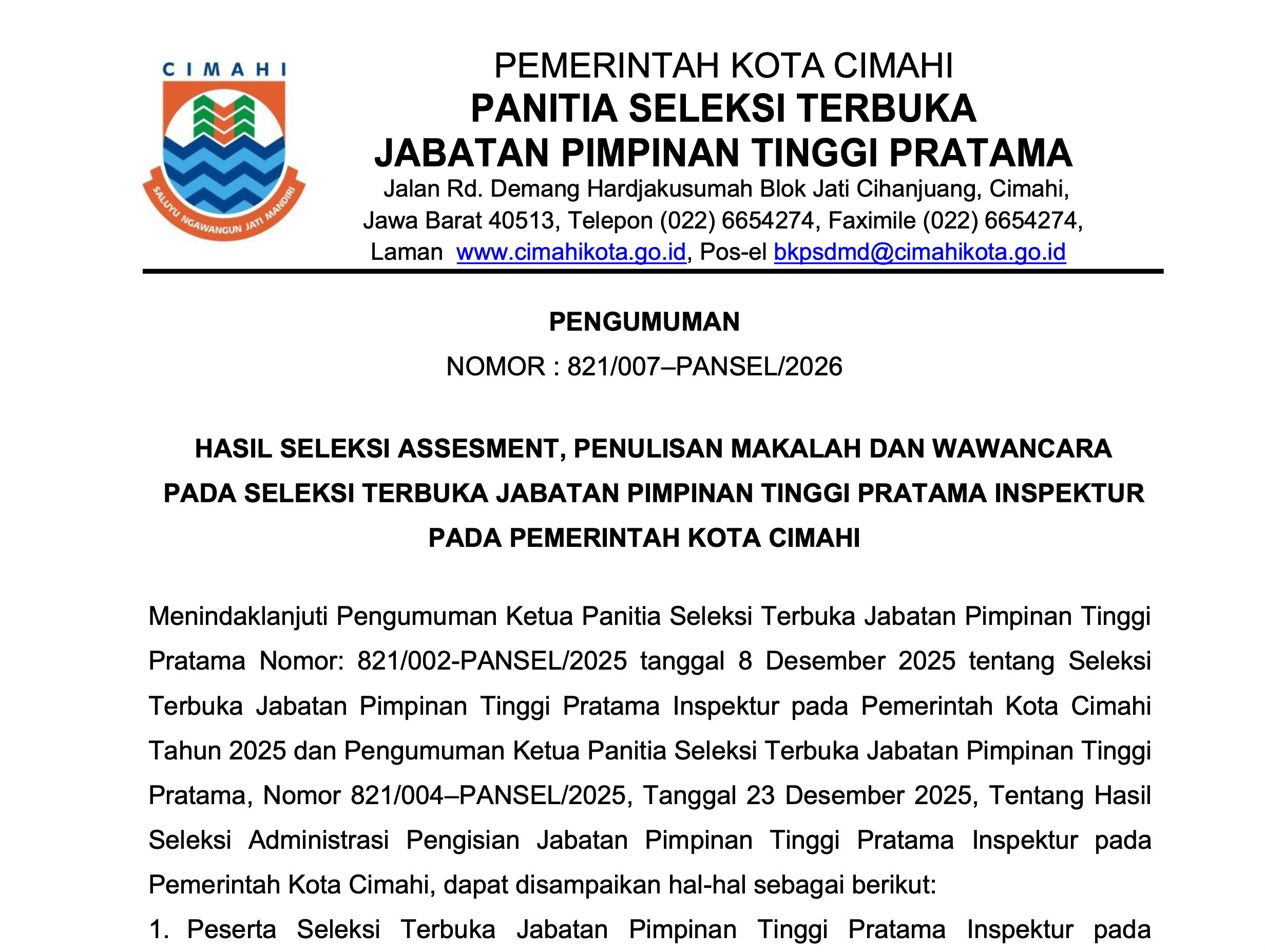 Hasil Seleksi Assesment, Penulisan Makalah Dan Wawancara Pada Seleksi Terbuka Jabatan Pimpinan Tinggi Pratama Inspektur Pada Pemerintah Kota Cimahi