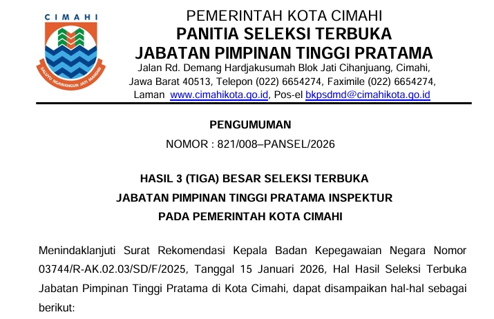 Hasil 3 (Tiga) Besar Seleksi Terbuka Jabatan Pimpinan Tinggi Pratama Inspektur Pada Pemerintah Kota Cimahi