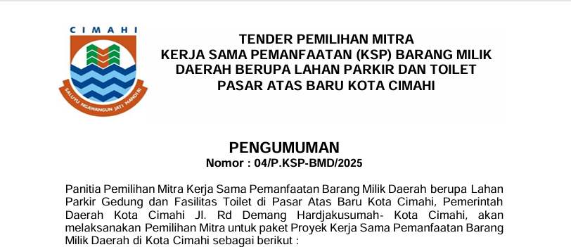 Tender Pemilihan Mitra Kerja Sama Pemanfaatan (KSP) Barang Milik Daerah Berupa Lahan Parkir dan Toilet Pasar Atas Baru Kota Cimahi